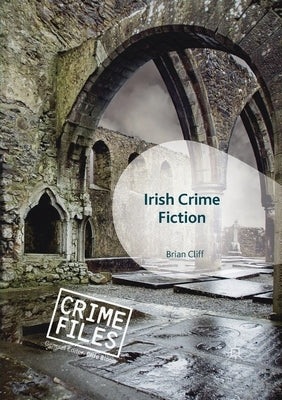 Irish Crime Fiction by Cliff, Brian