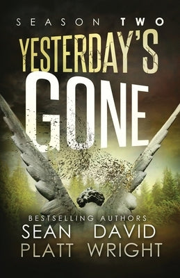 Yesterday's Gone Season Two by Platt, Sean