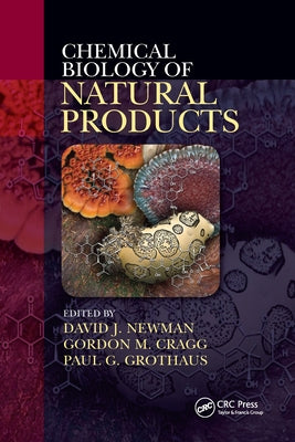 Chemical Biology of Natural Products by Newman, David J.