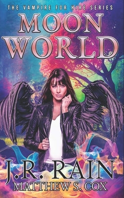 Moon World: Paranormal Mystery Fiction by Cox, Matthew S.