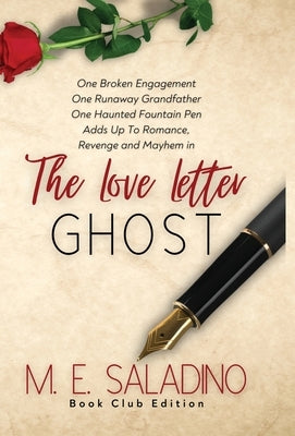 The Love Letter Ghost: Book Club Edition by Saladino, M. E.
