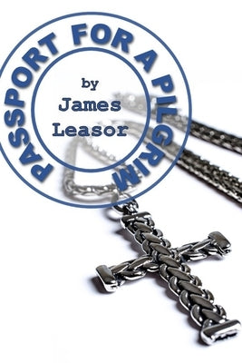 Passport for a Pilgrim by Leasor, James