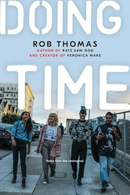 Doing Time: Notes from the Undergrad by Thomas, Rob