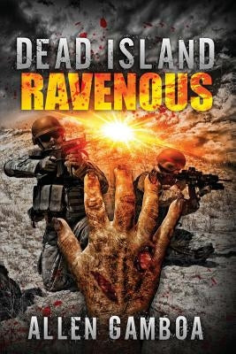 Dead island: Ravenous by Vasquez, Andre'