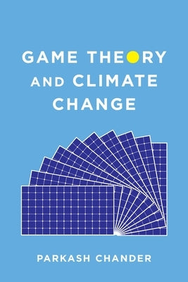 Game Theory and Climate Change by Chander, Parkash