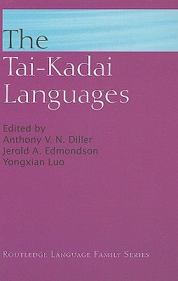 The Tai-Kadai Languages by Diller, Anthony