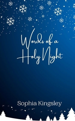 Words of a Holy Night by Kingsley, Sophia