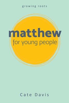 Matthew for Young People by Davis, Cate