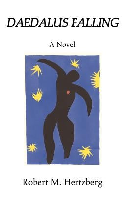 Daedalus Falling by Hertzberg, Robert M.