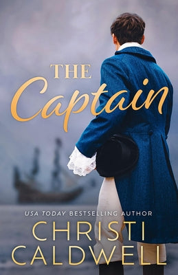 The Captain by Caldwell, Christi