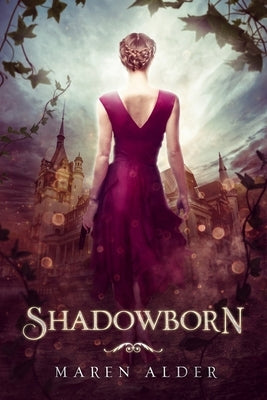 Shadowborn by Alder, Maren
