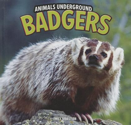 Badgers by Sebastian, Emily