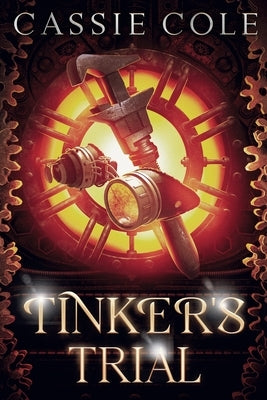 Tinker's Trial: A Paranormal Reverse Harem Romance by Cole, Cassie