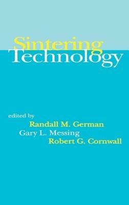 Sintering Technology by German, Randall M.