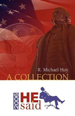 He Said 2006 by Hoy, R. Michael