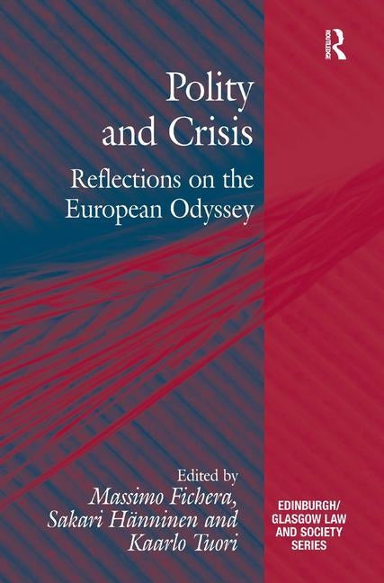 Polity and Crisis: Reflections on the European Odyssey by Fichera, Massimo