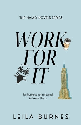 Work For It - Special Edition by Burnes, Leila