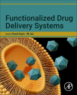 Functionalized Drug Delivery Systems by Gupta, Umesh