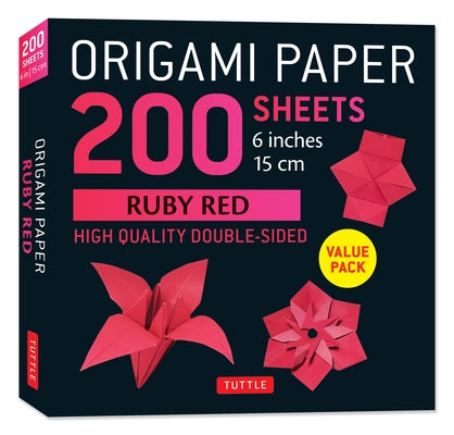 Origami Paper 200 Sheets Ruby Red 6 (15 CM): Solid Red Double-Sided Origami Sheets with Instructions for 10 Projects by Tuttle Studio