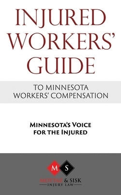 Injured Workers' Guide to Minnesota Workers' Compensation by Sisk, Cheri