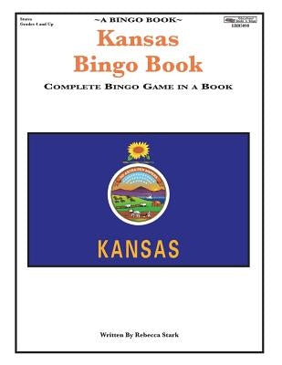Kansas Bingo Book: Complete Bingo Game In A Book by Sark, Rebecca