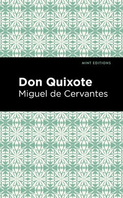 Don Quixote by Cervantes, Miguel De
