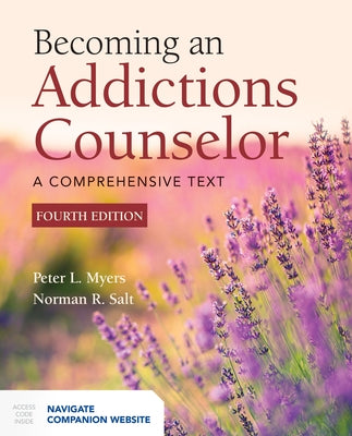 Becoming an Addictions Counselor by Myers, Peter L.