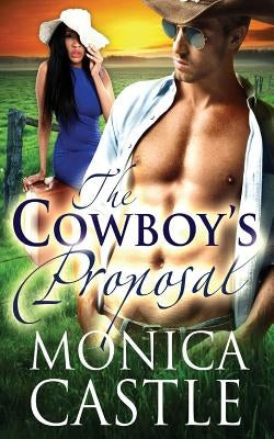 The Cowboy's Proposal by Castle, Monica