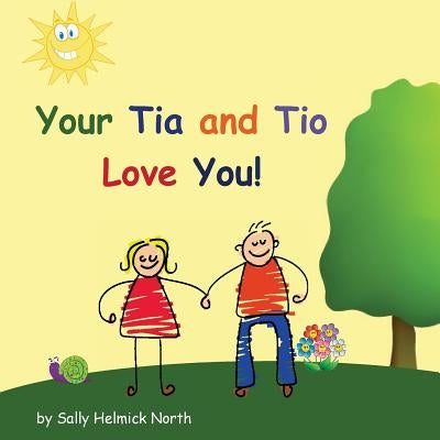 Your Tia and Tio Love You! by North, Sally Helmick