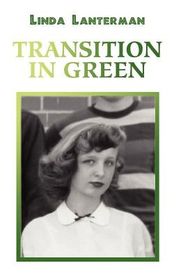 Transition in Green by Lanterman, Linda