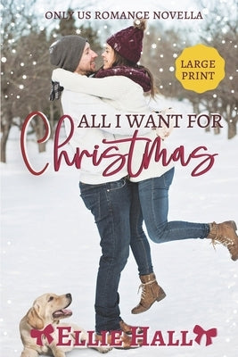 All I Want for Christmas by Hall, Ellie