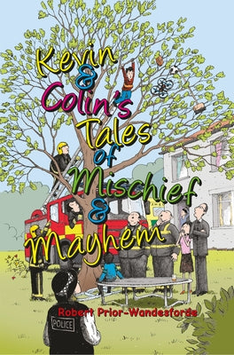 Kevin & Colin's Tales of Mischief & Mayhem by Prior-Wandesforde, Robert