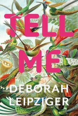 Tell Me by Leipziger, Deborah