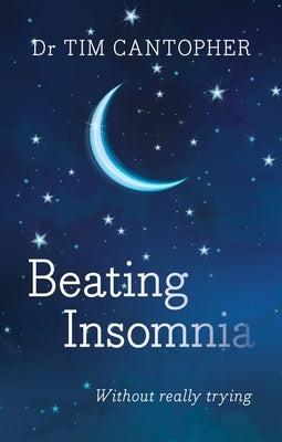 Beating Insomnia by Cantopher, Tim