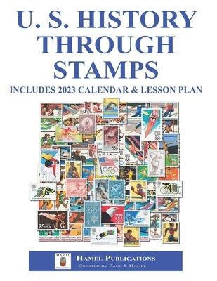 U.S. History Through Stamps by Hamel, Paul J.