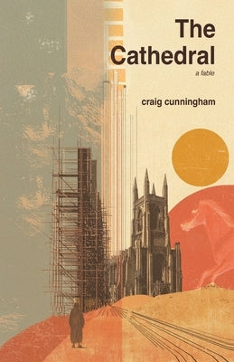 The Cathedral by Cunningham, Craig
