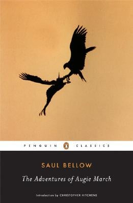 The Adventures of Augie March by Bellow, Saul