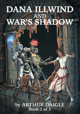 Dana Illwind and War's Shadow by Hunt, Jonathan