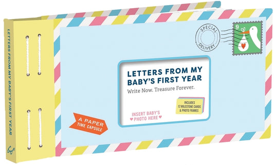 Letters from My Baby's First Year: Write Now. Read Later. Treasure Forever. by Redmond, Lea