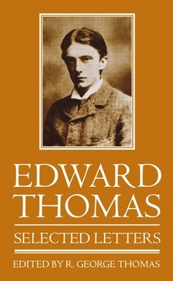 Selected Letters by Thomas, Edward