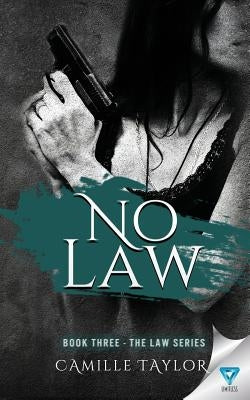 No Law by Taylor, Camille