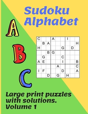 Sudoku Alphabet: 100 traditional puzzles with a twist using letters of the alphabet. Keep your brain active with these highly addictive by House, Lilac