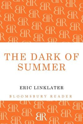 The Dark of Summer by Linklater, Eric