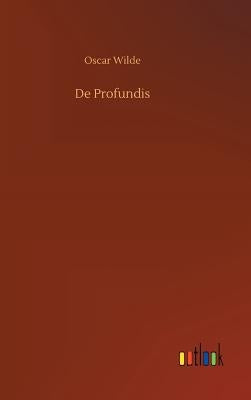 De Profundis by Wilde, Oscar