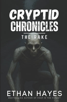 Cryptid Chronicles: The Rake by Hayes, Ethan