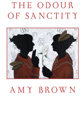The Odour of Sanctity by Brown, Amy