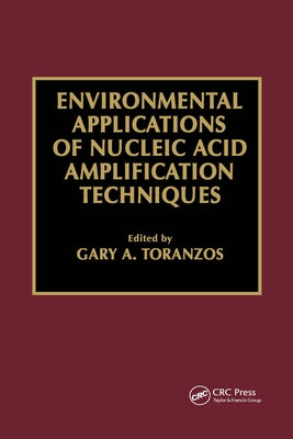 Environmental Applications of Nucleic Acid Amplification Technology by Toranzos, Gary A.