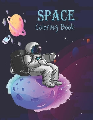 Space Coloring Book: Space Coloring Book for Kids and adult: Fantastic Outer Space Coloring with Planets, Astronauts, Space Ships, Rockets by Amazon