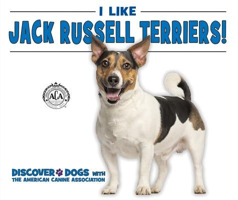 I Like Jack Russell Terriers! by Bozzo, Linda