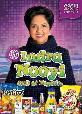 Indra Nooyi: CEO of Pepsico by Polinsky, Paige V.